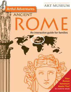 Artful Adventures Ancient Rome - Princeton University Art Museum