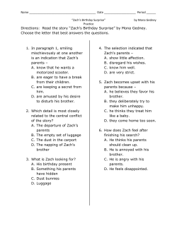 Directions: Read the story “Zach`s Birthday Surprise” by Mona