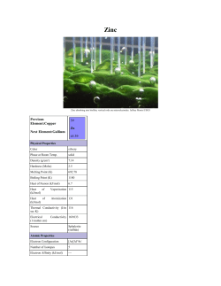 Previous Element:Copper Next Element:Gallium 30 Zn 65.39