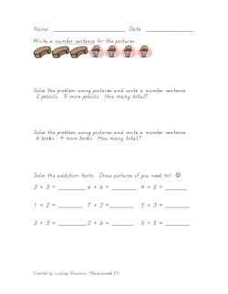 Name: Date: Write a number sentence for the pictures. Solve the