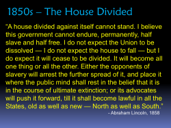 1850s &ndash; The House Divided