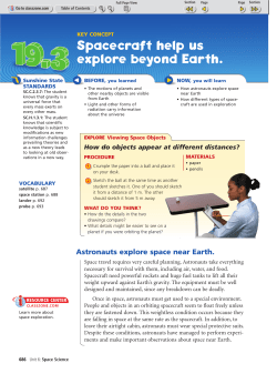 Spacecraft help us explore beyond Earth.