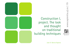 Contruction I, project. The look and thought on traditional building