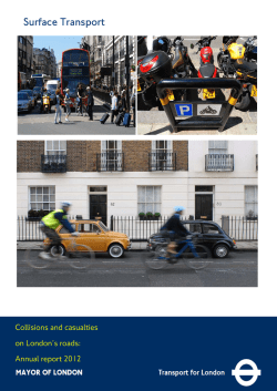 Collisions and casualties on London`s roads: Annual report 2012