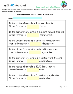 If the radius of a circle is 2 inches, then its Circumference = inches. If