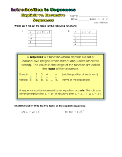 A sequence is a function whose domain is a set of consecutive