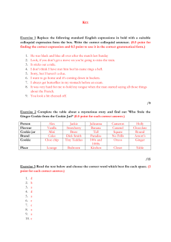Exercise 1 Replace the following standard English expressions in