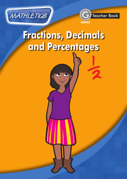 Fractions, Decimals and Percentages Fractions, Decimals and