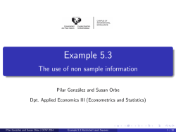 Example 5.3 [3mm] The use of non sample information - EHU-OCW