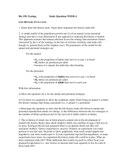 Bio 150: Ecology Study Questions WEEK 6 1. Name three life history