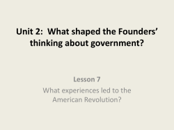 Unit 2: What shaped the Founders` thinking about government?