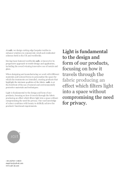 Light is fundamental to the design and form of our products
