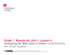 Grade 7: Module 4A: Unit 1: Lesson 4 Analyzing the Main Idea in