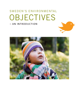 Sweden`s environmental objectives &ndash; an introduction ISBN 978