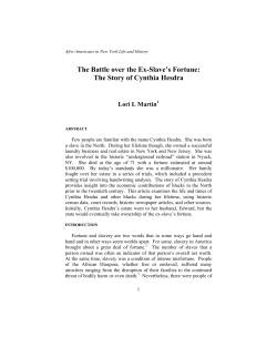 The Battle over the Ex-Slave`s Fortune: The Story of Cynthia Hesdra