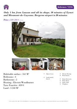 Only 1 km from Lauzun and all its shops. 10 minutes of