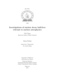 Investigations of nuclear decay half