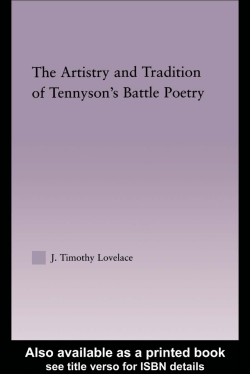 The Artistry and Tradition of Tennyson`s Battle Poetry