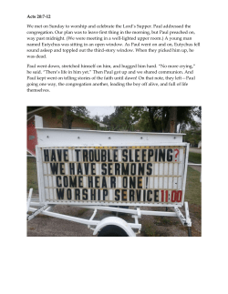 Acts 20:7-12 We met on Sunday to worship and celebrate the Lord`s