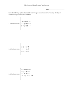3-D, Systems, Miscellaneous Test Review 3x 2y 3z 8 x 3y 6z 3 2x 6y