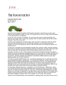 Cupcakes take the cake By Mia Stainsby April 7, 2010 Cupcakes