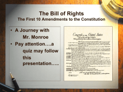 The Bill of Rights The First 10 Amendments to the