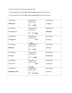 Ternary acids (those derived from polyatomic ions): a. If the