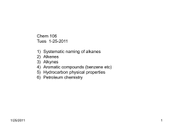 Chem 106 Tues 1-25-2011 1) Systematic naming of alkanes 2