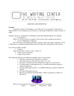 1 GERUNDS AND INFINITIVES Gerunds A gerund is a form of verb