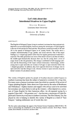 Let`s tink about dat: Interdental fricatives in Cajun English