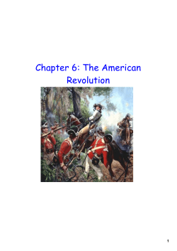 Chapter 6: The American Revolution