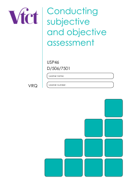 Conducting subjective and objective assessment