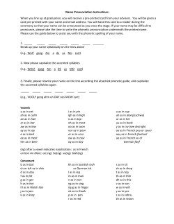 Name Pronunciation Instructions When you line up at graduation