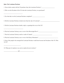 Quiz: The Louisiana Purchase 1. From which country did the US