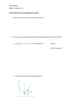 Pre-Calculus Notes: Section 3.2 The Vertex Form of a Quadratic