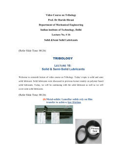 "Mod-04 Lec-16 Solid and Semi Solid Lubricants" in
