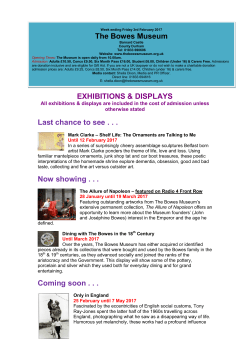 The Bowes Museum &ndash; Events Exhibitions and