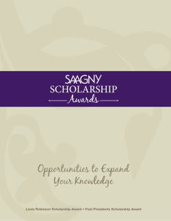 SCHOLARSHIP Awards Opportunities to Expand Your Knowledge