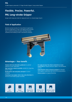 Flexible. Precise. Powerful. PHL Long-stroke Gripper