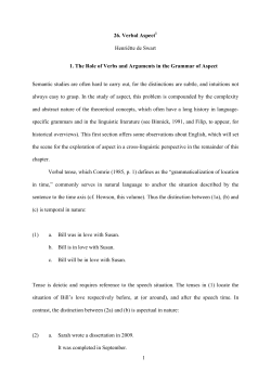 1 26. Verbal Aspect1 Henri&euml;tte de Swart 1. The Role of Verbs and
