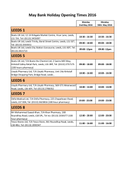 LEEDS 5 LEEDS 6 LEEDS 7 LEEDS 8 May Bank Holiday Opening