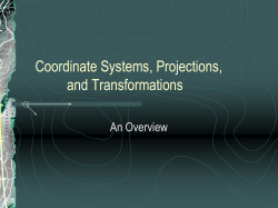 Coordinate Systems, Projections, and