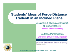 1 Students` Ideas of Force-Distance Tradeoff in an Inclined Plane