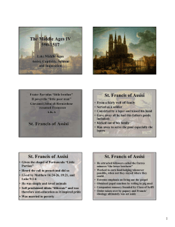 The Middle Ages IV 590-1517 St. Francis of Assisi St. Francis of