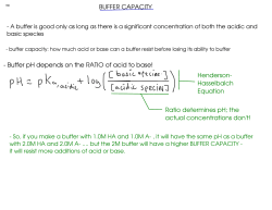 BUFFER CAPACITY - Buffer pH depends on the RATIO of acid to