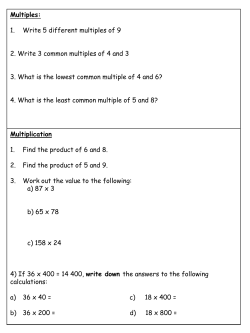 Multiples: 1. Write 5 different multiples of 9 2. Write 3 common