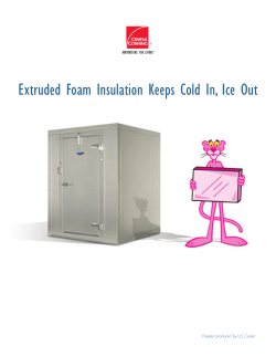 Extruded Foam Insulation Keeps Cold In, Ice Out