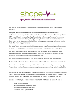 The Sport, Health and Performance Evaluation Centre (Shape) is a