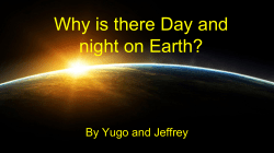 Why is there Day and night on Earth?