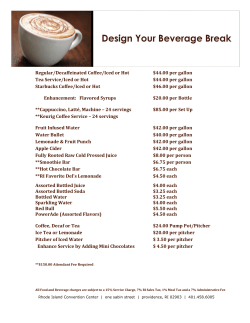 Regular/Decaffeinated Coffee/Iced or Hot $44.00 per gallon Tea